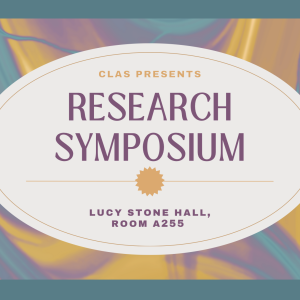 Fall 2024 CLAS Research Symposium (Presentation Titles and Abstracts)
