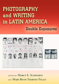 Photography and Writing in Latin America: Double Exposures